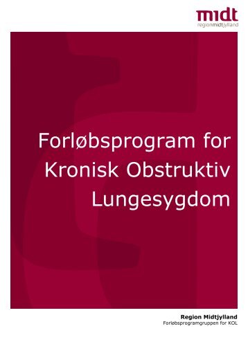 Forløbsprogram for kronisk obstruktiv lungesygdom (KOL) - Region ...