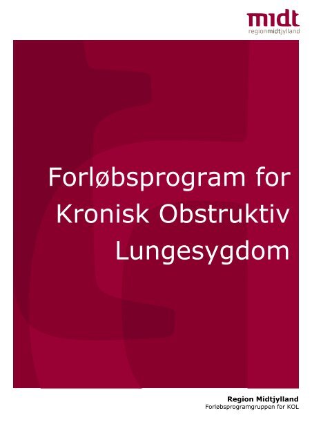 Forløbsprogram for kronisk obstruktiv lungesygdom (KOL) - Region ...