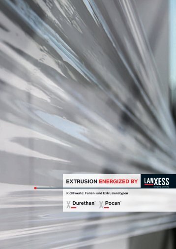 EXTrUSION ENErGIZED BY - LANXESS