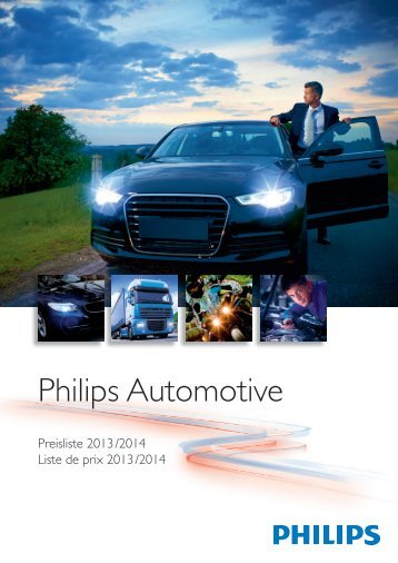 Philips Automotive Lighting - Preisliste 2013 - Elevite AG
