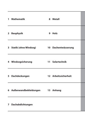 1 Mathematik 8 Metall 2 Bauphysik 9 Holz 3 Statik (ohne Windsog ...