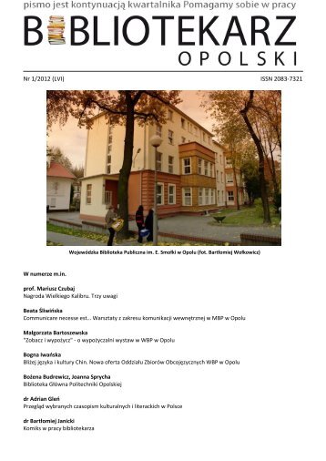 Nr 1/2012 (LVI) ISSN 2083-7321 - Bibliotekarz Opolski