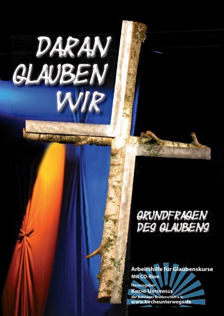 Daran glauben wir - Kirche Unterwegs