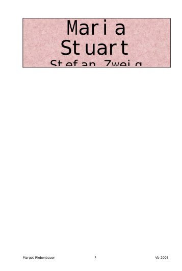 Arbeit über das Werk Maria Stuart - Stefan Zweig