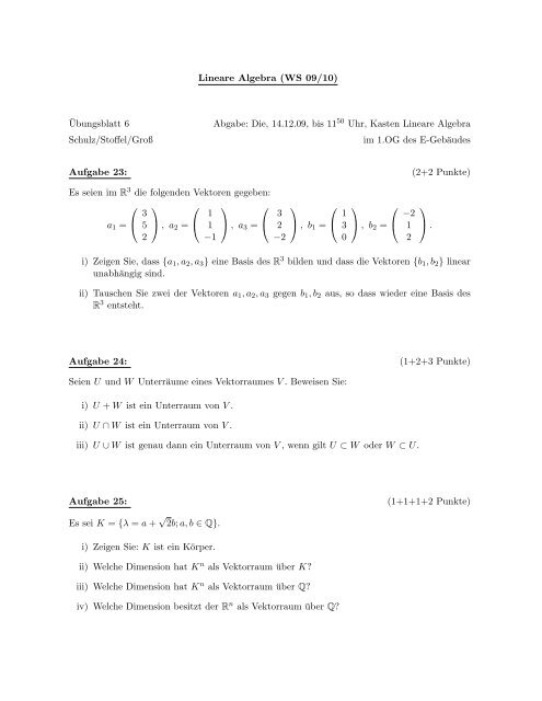 Lineare Algebra (WS 09/10) ¨Ubungsblatt 6 Abgabe: Die, 14.12.09 ...