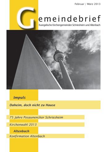 Gemeindebrief Februar/März 2013 - Evangelische Kirche Schriesheim