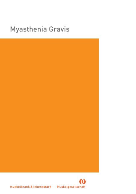 Myasthenia Gravis - Schweizerische Gesellschaft für Muskelkranke ...