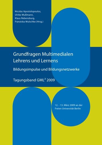 Grundfragen Multimedialen Lehrens und Lernens - GML 2009