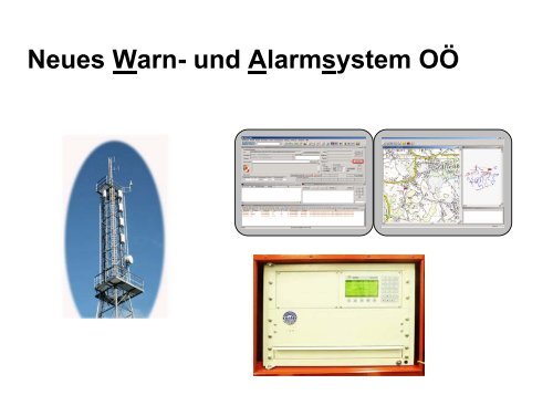 Neues Warn- und Alarmsystem OÖ - Bezirksfeuerwehrkommando ...