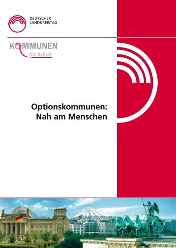 Optionskommunen – Nah am Menschen (Beispielsammlung)