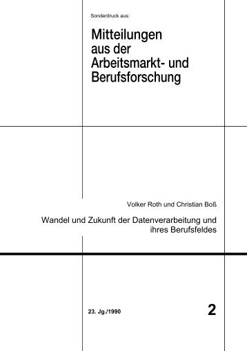 Wandel und Zukunft der Datenverarbeitung und ihres ... - iab.