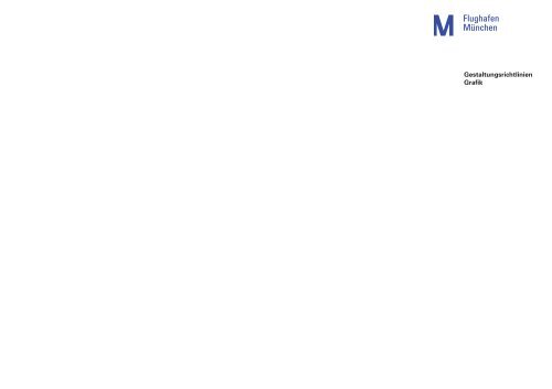 Gestaltungsrichtlinien Grafik, Heft 1-4, 2003 (pdf) - Flughafen München