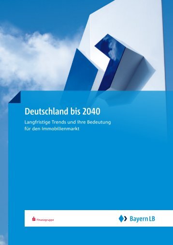 Deutschland bis 2040 - Bayerische Landesbank
