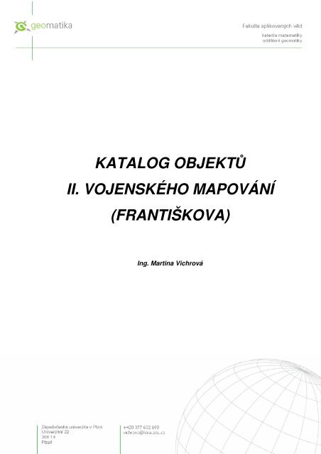 KATALOG OBJEKTŮ II. VOJENSKÉHO MAPOVÁNÍ (FRANTIŠKOVA)