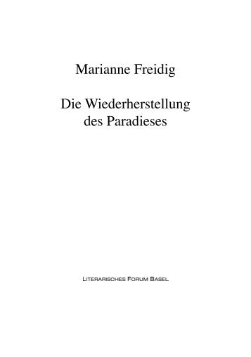 Marianne Freidig Die Wiederherstellung des Paradieses