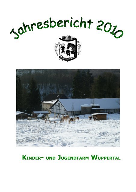 Jahresbericht 2010 - Kinder- und Jugendfarm Wuppertal