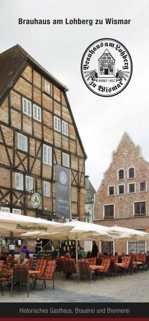 Brauhaus am Lohberg zu Wismar - Hinricus Noyte's
