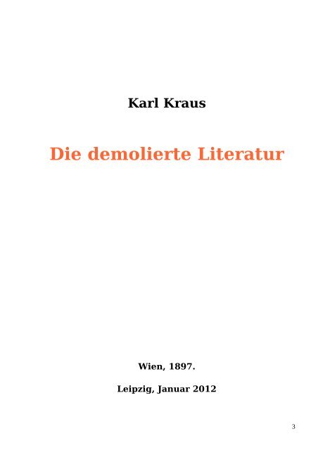 Karl Kraus Die demolierte Literatur Wien, 1897 ... - Welcker-online.de