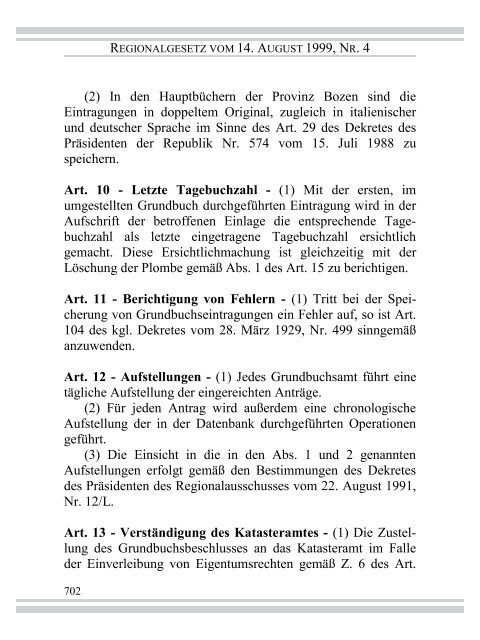 REGIONALGESETZ VOM 14. AUGUST 1999, NR. 4 Die Umstellung ...
