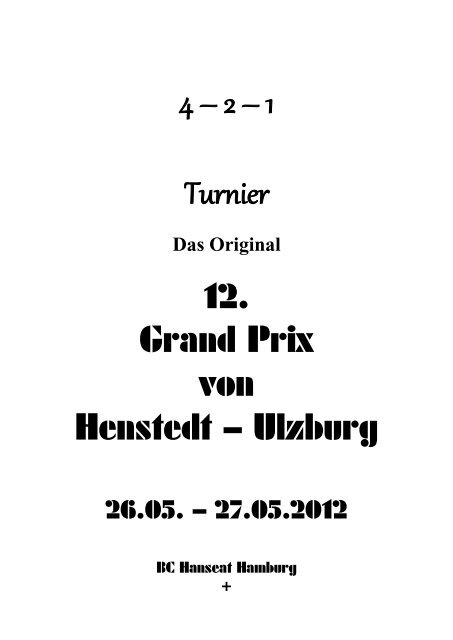 4 – 2 – 1 Turnier 12. Grand Prix von Henstedt – Ulzburg
