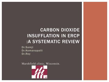 Carbon dioxide insufflation in ERCP.