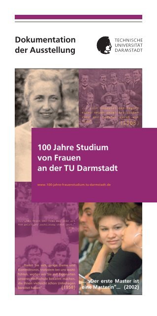 100 Jahre Studium von Frauen an der TU Darmstadt Dokumentation ...