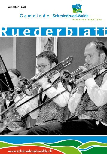 Ruederblatt – 1. Ausgabe 2013 im März - Gemeinde Schmiedrued ...