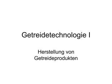 Getreidetechnologie I