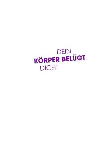 DEIN körper belügt DICH! - Prevent ON