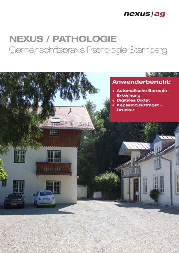 NEXUS_Anwenderbericht_Pathologie _Starnberg_08 ... - NEXUS AG