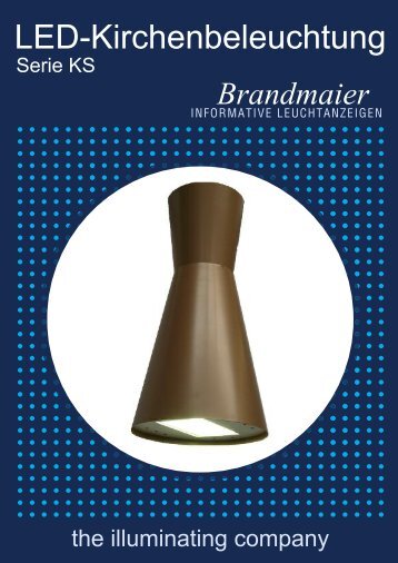 Led-Kirchenbeleuchtung - Brandmaier · Informative Leuchtanzeigen