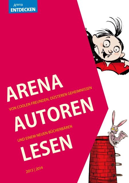 Laden Sie hier unsere Lesungs-Broschüre herunter - ARENA Verlag