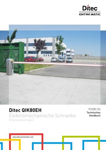 Ditec QIK80EH Elektromechanische Schranke