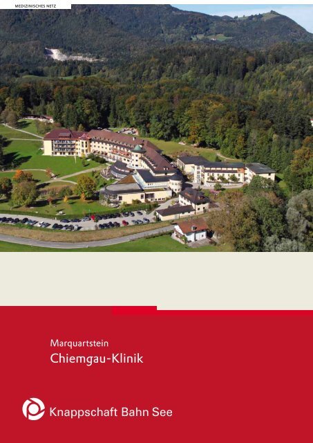 Broschüre: Marquartstein Chiemgau-Klinik - Knappschaft-Bahn-See
