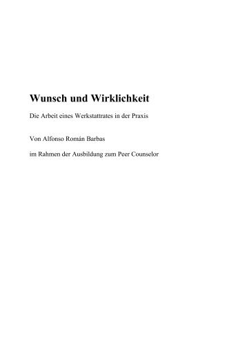 Wunsch und Wirklichkeit - Die Arbeit eines Werkstattrates in der Praxis