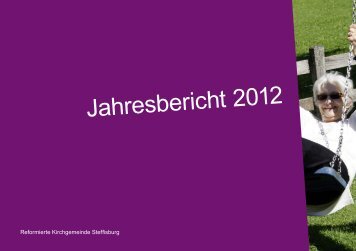 Jahresbericht 2012 - Kirchgemeinde Steffisburg