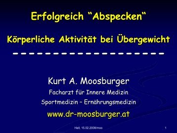 Erfolgreich "Abspecken" - Dr. Kurt A. Moosburger