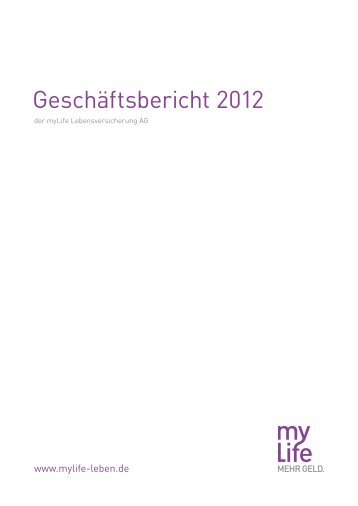 Geschäftsbericht 2012 - myLife Lebensversicherung AG