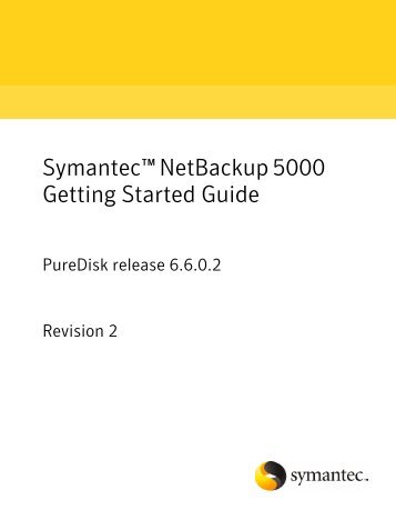 Symantec™ NetBackup 5000 Getting Started Guide