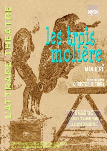 Dossier de Presse Les Trois Molière - L'Attrape Théâtre