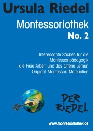 Interessante Sachen für die Montessoripädagogik ... - Riedel GmbH