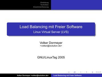 Load Balancing mit Freier Software - Linux Virtual ... - Volker Dormeyer