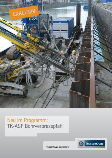 TK-ASF Bohrverpresspfahl - ThyssenKrupp Bautechnik