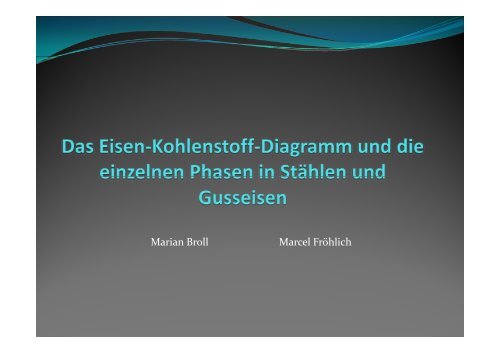 Das Eisen-Kohlenstoff-Diagramm und die einzelnen Phasen in ...