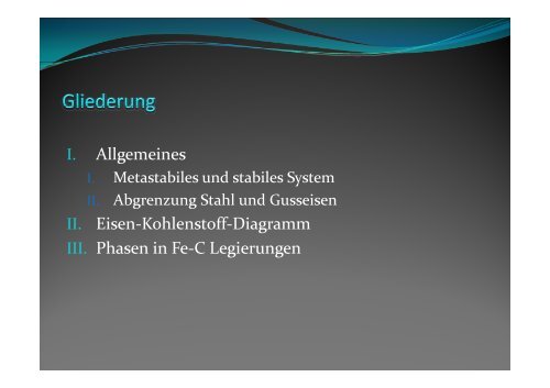 Das Eisen-Kohlenstoff-Diagramm und die einzelnen Phasen in ...