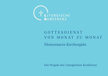 Gottesdienst von Monat zu Monat elementares Kirchenjahr