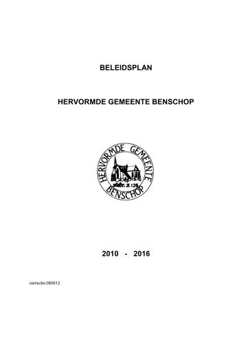 BELEIDSPLAN HERVORMDE GEMEENTE BENSCHOP 2010 - 2016