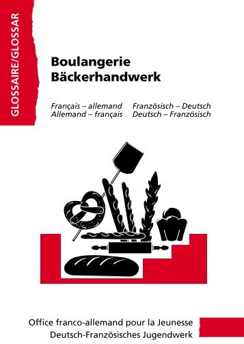Boulangerie Bäckerhandwerk - Métiers de l'Alimentation