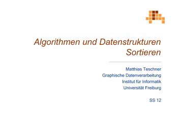 Algorithmen und Datenstrukturen Sortieren