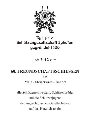 als PDF - königlich privilegierte Schützengesellschaft IPHOFEN